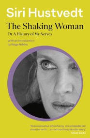 The Shaking Woman or A History of My Nerves