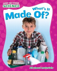 Now You Know Science: What’s It Made Of