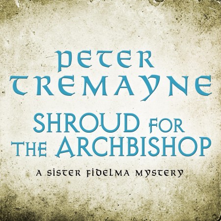 Shroud for the Archbishop (Sister Fidelma Mysteries Book 2)