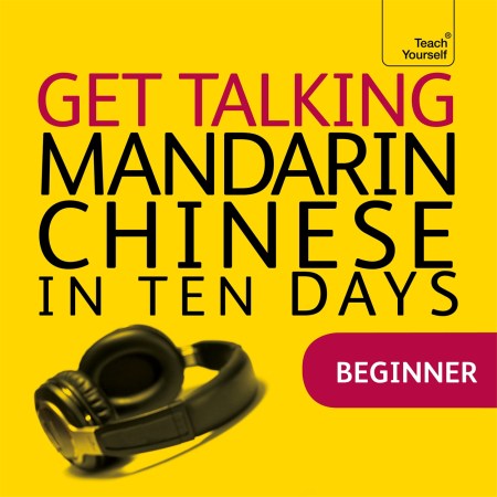 Get Talking Mandarin Chinese in Ten Days Beginner Audio Course