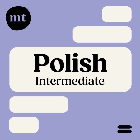 Intermediate Polish (Michel Thomas Method) – Full course