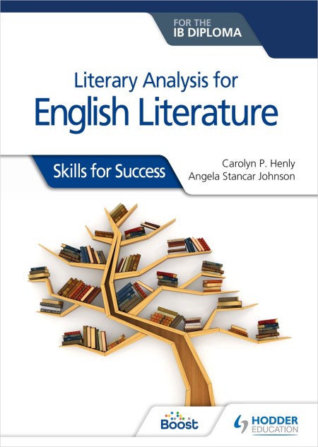 Literary analysis for English Literature for the IB Diploma: Skills for Success Boost eBook