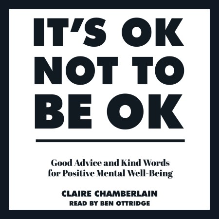 It’s OK Not to Be OK
