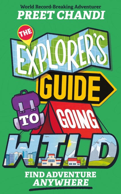 The Explorer’s Guide to Going Wild
