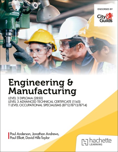 Engineering and Manufacturing for the Level 3 Apprenticeship and T-Levels Occupational Specialism Boost eBook