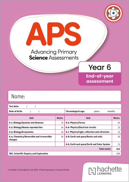 Advancing Primary Science Assessments, Year 6 End-of-Year Assessment, 10pk