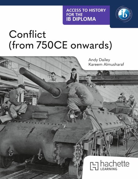 Access to History for the IB Diploma: Conflict (from 750 CE onwards): Boost eBook