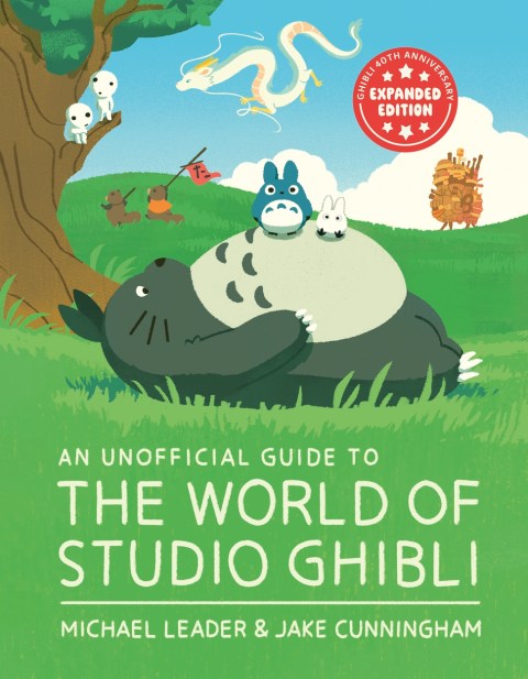 An Unofficial Guide to the World of Studio Ghibli UPDATED EDITION