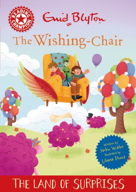 Reading Champion: The Wishing-Chair: The Land of Surprises