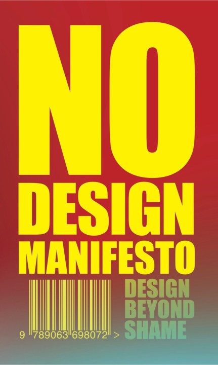 The No Design Manifesto