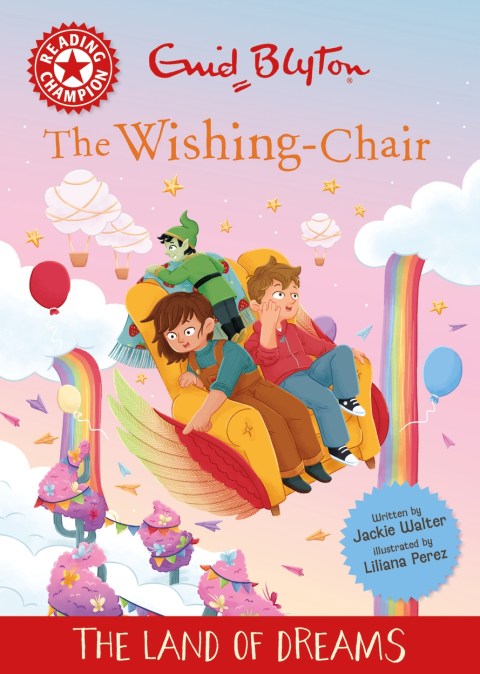 Reading Champion: The Wishing-Chair: The Land of Dreams