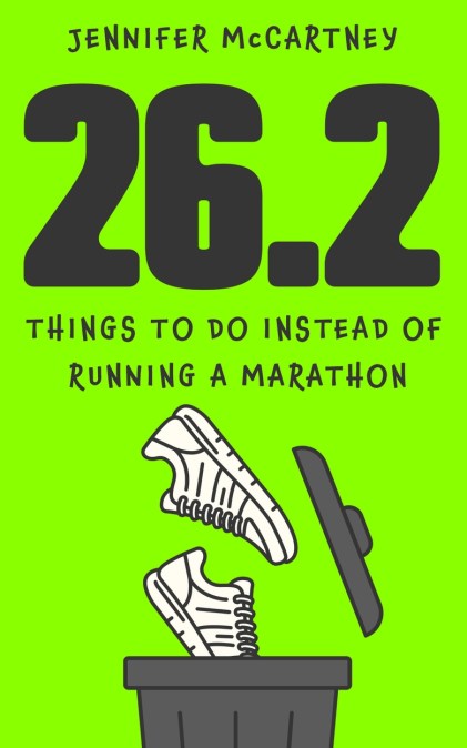 26.2 Things to Do Instead of Running a Marathon