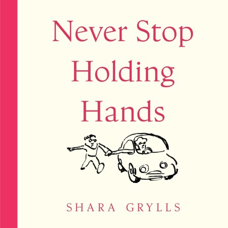 Never Stop Holding Hands