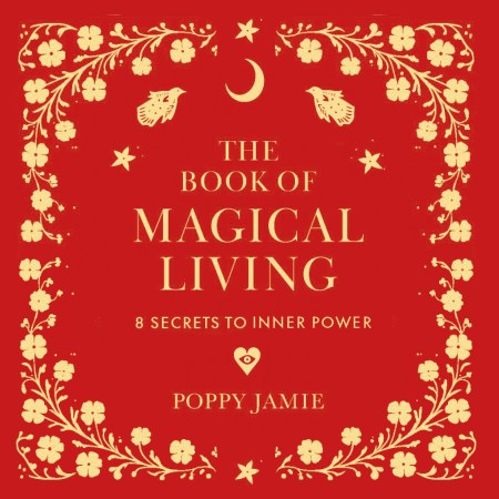 The Book of Magical Living