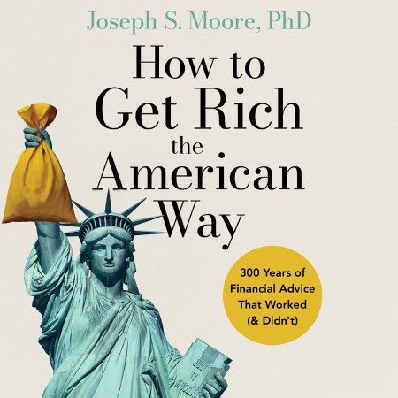 How to Get Rich the American Way