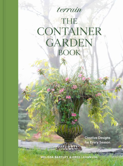 Terrain: The Container Gardening Book