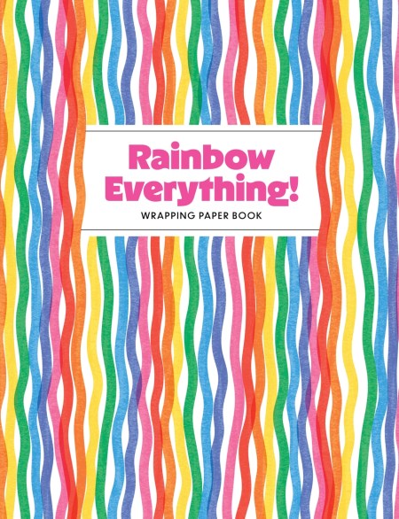 Rainbow Everything! Wrapping Paper Book