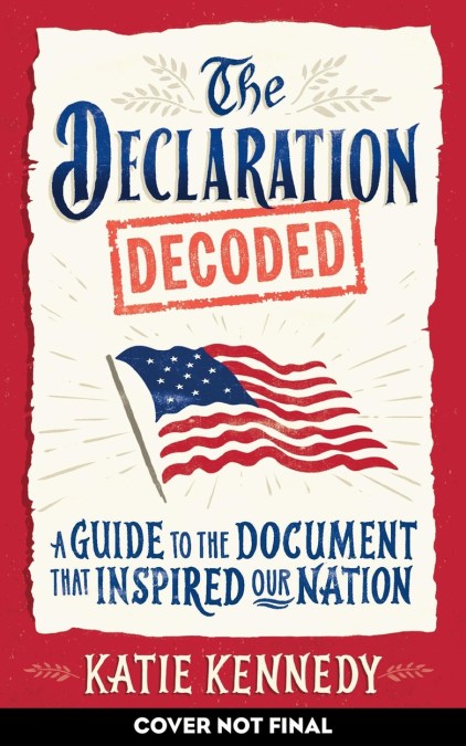 The Declaration Decoded