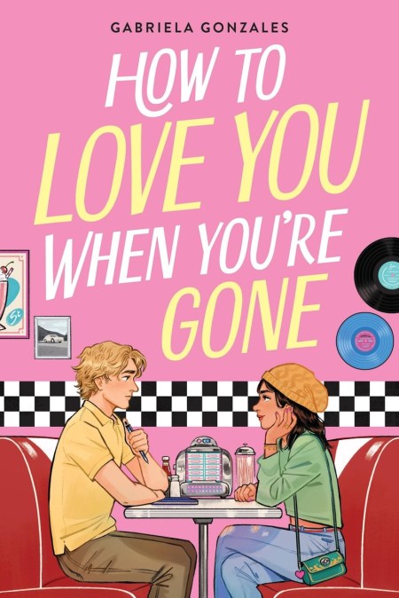 How to Love You When You’re Gone