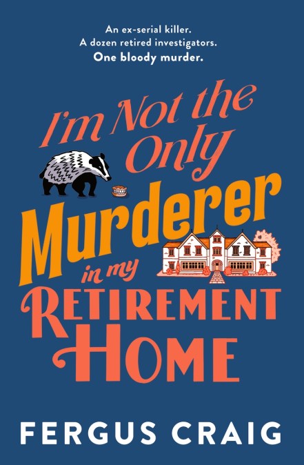I’m Not the Only Murderer in My Retirement Home