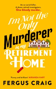 I’m Not the Only Murderer in My Retirement Home
