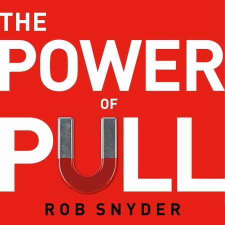 The Power of Pull