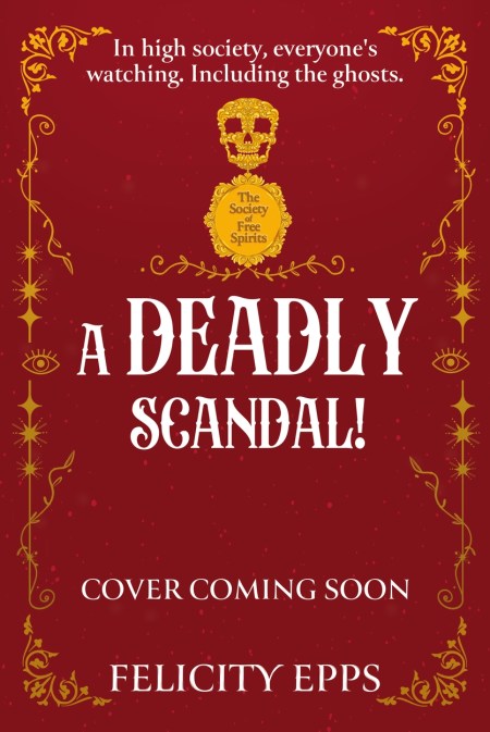 The Society of Free Spirits: A Deadly Scandal