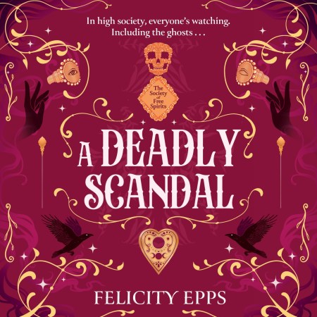 The Society of Free Spirits: A Deadly Scandal