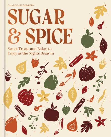 The Sugar and Spice Cookbook