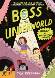 Boss of the Underworld: Shirley vs Seven Deadly Dangers