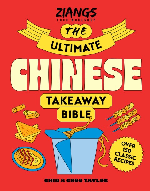 The Ultimate Chinese Takeaway Bible