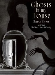 Ghosts in My House