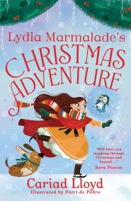 Lydia Marmalade’s Christmas Adventure