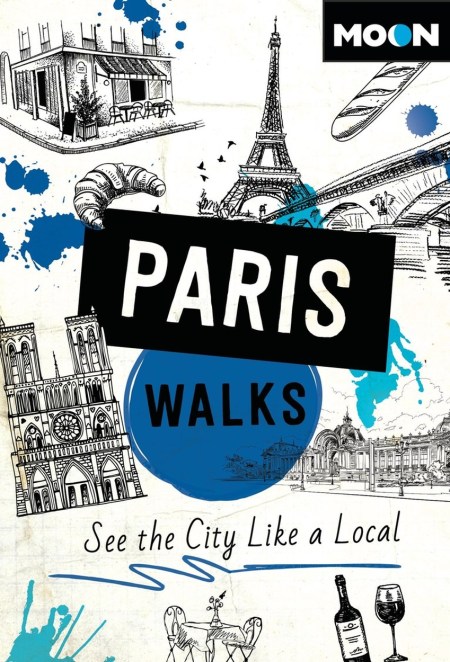 Moon Paris Walks (Fourth Edition)