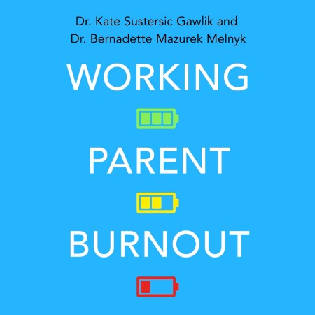 Working Parent Burnout