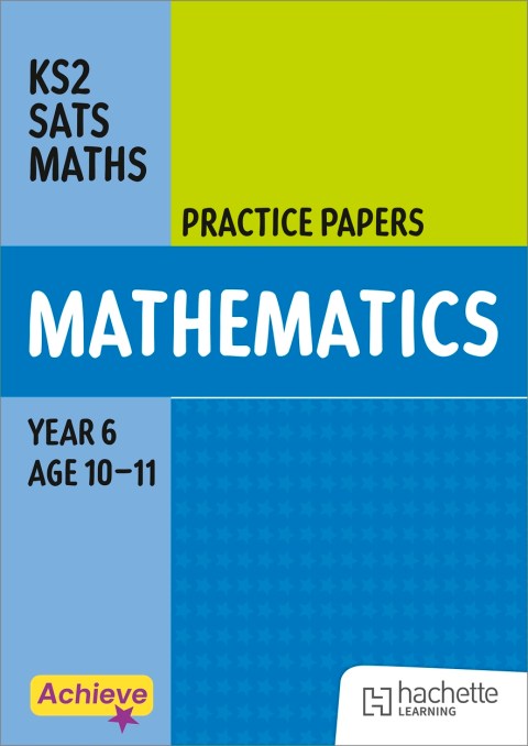 Achieve SATs: KS2 Maths Practice Papers for the 2027 SATs tests