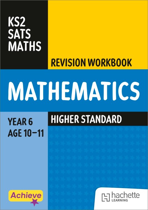 Achieve SATs: KS2 Maths Revision Workbook (Higher) for the 2027 SATs tests