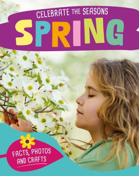 Celebrate the Seasons: Spring