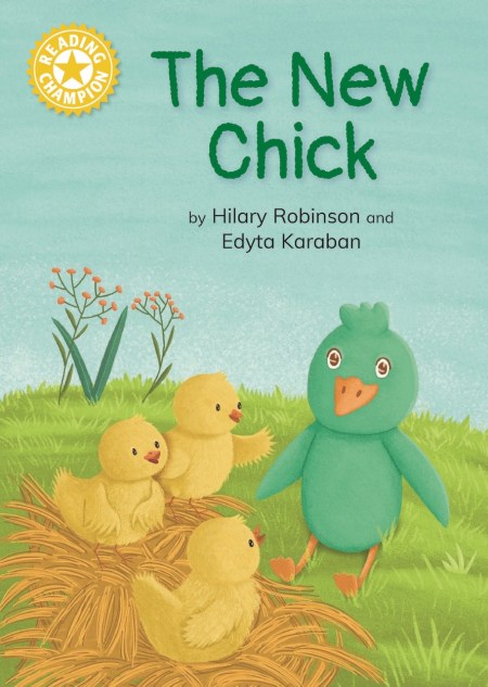 Reading Champion: Reading Champion: The New Chick